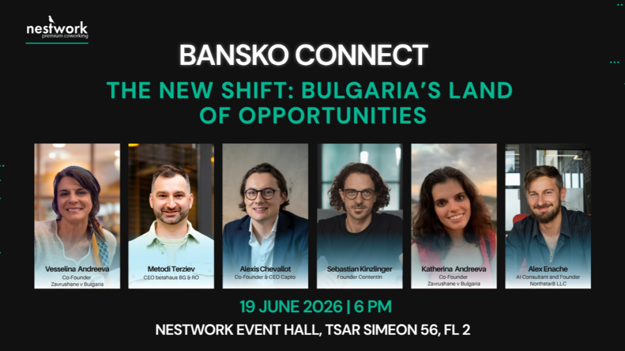 Bansko Connect | The new shift: Bulgaria's land of opportunities